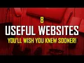 8 Useful Websites You'll Wish You Knew Sooner! (Updated)