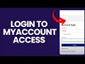 How to Login to MyAccount Access Portal 2024