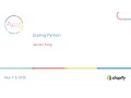 Scaling Python James King