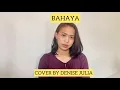 Download Lagu DENISE JULIA - BAHAYA (ARSY WIDIANTO \u0026 TIARA ANDINI) COVER