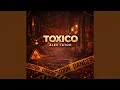 Lagu TOXICO