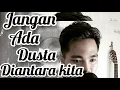 Download Lagu Jangan Ada Dusta Diantara Kita - GMP Official