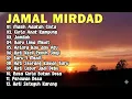 Lagu Lagu Terbaik Jamal Mirdad | Lagu Galau \u0026 Cinta Terbaik | Masih Adakah Cinta