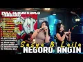 FULL ALBUM NEGORO ANGIN - SASYA ARKHISNA FEAT LAILA AYU DANGDUT KOPLO TERBARU 2026