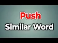 Push Similar Word Synonyms of Push Words Tube