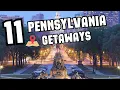 11 Pennsylvania Romantic Getaway Destinations