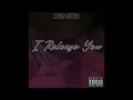 Kevin Gates - I Release You