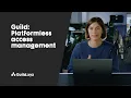 Guild Platformless access management