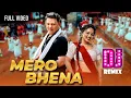 Download Lagu Mero Bhena DJ Remix 2025 | Shankar BC, Karishma Dhakal | Nepali Party Music