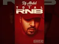 Download Lagu DJ Abdel - Total RNB