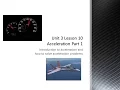 Unit 3 Lesson 10 Acceleration Part 1