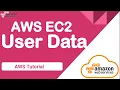 EC2 User Data - How to implement AWS user data or How to Bootstrap EC2 Instances