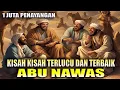 Download Lagu KUMPULAN KISAH ABU NAWAS TERLUCU - HUMOR SUFI