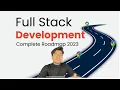 Complete Full Stack Web Developer Roadmap 2023 Edition