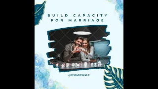 build capacity for marriage increase marriage capacity