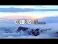 MNEK - Colours (Lyrics) ft. Hailee Stenfield