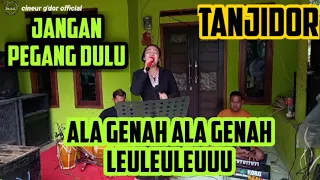 jangan pegang dulu cineur gdor tanjidor alah genah edisi latihan