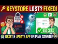 Forgot Keystore Password Fix Android Studio Error Update App on Play Console 100 Fix