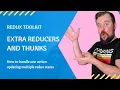 How to Update Multiple States with one Action and Thunks in Redux Toolkit Answering a Commenter