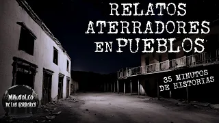 RELATOS PARANORMALES EN PUEBLOS VOL 4 | HISTORIAS DE TERROR
