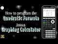 How to program the quadratic formula into a TI-84 or TI-84 Plus CE