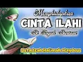 Lagu MENGHIDUPKAN CINTA ILAHI DITENGAH DUNIAWI // USTADZAH HALIMAH ALAYDRUS