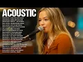 Lagu Best Acoustic Cover   Chill Acoustic Love Songs Playlist 2026 Acoustic Guitar Songs Of All Time