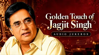 Golden Touch of Jagjit Singh | Phoolon Ki Tarah, Kiska Chehra, Tumko Dekha | Hit old Ghazal