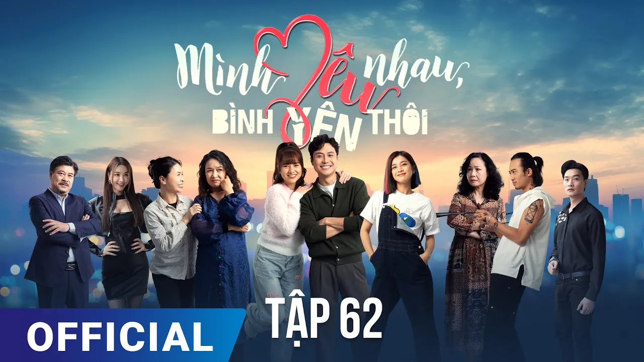 Outline Video Mình Yêu Nhau, Bình Yên Thôi Tập 62 | Phim truyền hình VTV3 hay nhất 2024 | Full HD | SK Pictures
