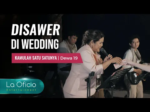 Download MP3 Kamulah Satu Satunya - Dewa 19 (Disawer pas After Party Wedding di Bali)