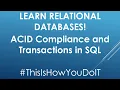Learn SQL - ACID and Transactions Part 3