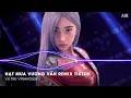 Lagu Hạt Mưa Vương Vẫn Remix (Bản Suy TikTok) - Hạt Mưa Vương Vấn Anh Giờ Này Đang Nơi Đâu Remix TikTok