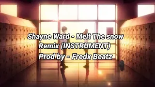 Download Shayne Ward - Melt The snow(Remix INSTRUMENT)Prod by - Fredx Beatz MP3