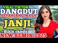 Download Lagu JANJI ‼️ DANGDUT KOPLO REMIX VIRAL TIKTOK 2025 ‼️ REMIK TERBARU FULL BASS