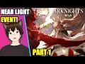 Fear neither Hardship nor Darkness Arknights Near Light Rerun Part 1