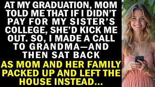 At My Graduation, Mom Said I Must Pay For My Sister’s College, Or She’d Kick Me Out…