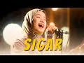 SIGAR - Suci Tacik - Meleko Sayang Aku Sing Berjuang