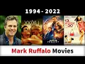 Mark Ruffalo Movies 1994-2022