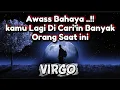 Lagu 🐾VIRGO🐾Awass Bahaya..!!Kamu Lagi Di Cari'in Banyak Orang Saat ini.😱🦉