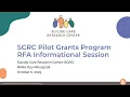 SCRC Pilot Grant RFA Informational Session 2025