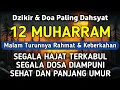 Download Lagu DZIKIR Di MALAM 12 MUHARRAM | DZIKIR MUSTAJAB 12 SURO – Alaa Aqel