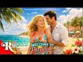 Lagu Finding Love Again On A Tropical Paradise Vacation | Welcome to Paradise | Romance Movie