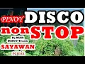 Lagu PINOY DISCO NONSTOP REMIX  SAYAWAN DJ MAR DISCO TRAXX