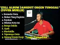 Lagu DANGDUT ORGEN TUNGGAL FULL ALBUM LAGU CAMPURAN COVER MUKLIS