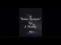 “Solar System” by J Monty Terraway Global Daily Motivation