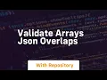 Validate arrays json overlaps