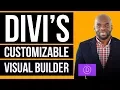 New Divi Theme Tutorial Customizable Visual Builder
