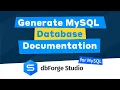 How to Generate MySQL Documentation using dbForge Studio for MySQL