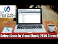 Select case in Visual Basic 2010 Class 8