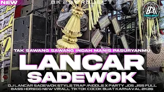 dj lancar sadewok style trap middle x party bass horeg new virall fyp tik tok bk 29 project